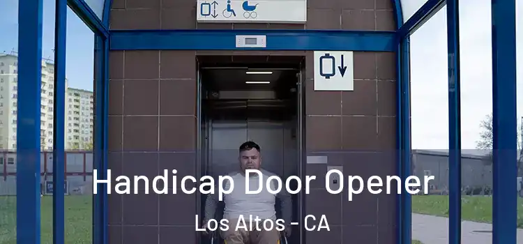 Handicap Door Opener Los Altos - CA