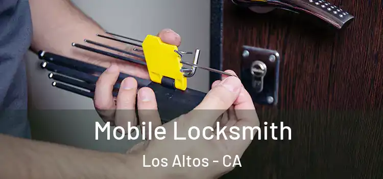  Mobile Locksmith Los Altos - CA